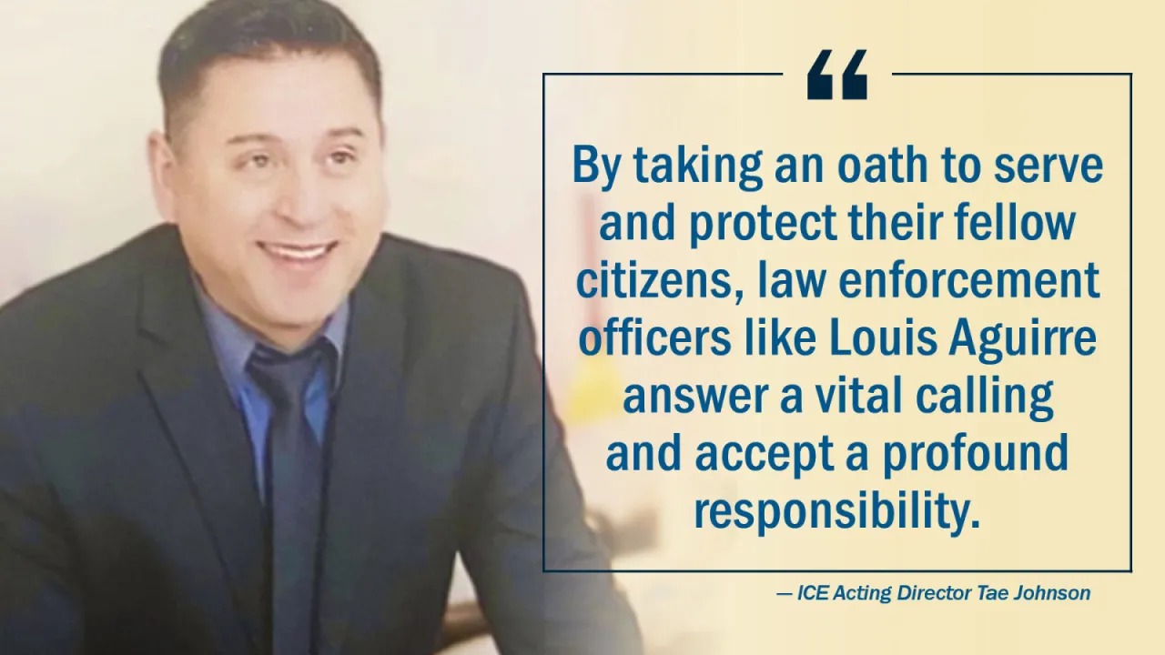 ICE Honors HSI Special Agent Louis H. Aguirre Image: ICE Honors HSI Special Agent Louis H. Aguirre